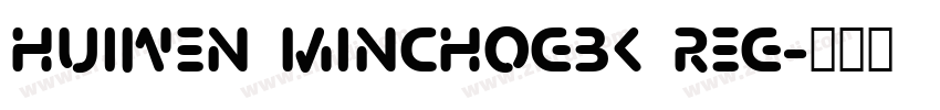 Huiwen MinchoGBK Reg字体转换